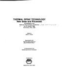 Cover of: Thermal Spray Technology: New Ideas and Processes : Proceedings