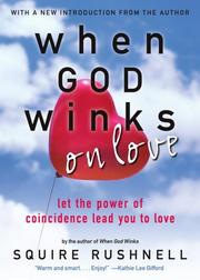 Cover of: When GOD Winks on Love by SQuire Rushnell