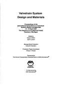 Valvetrain system design and materials by International Symposium on Valvetrain System Design and Materials (1997 Dearborn, Mich.)