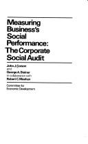 Cover of: Measuring Business's Social Performance: The Corporate Social Audit (A Supplementary Paper of the Committee for Economic Development, 39)