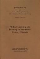 Cover of: Medical Licensing & Learning in 14th Century Valencia (Transactions Ser. ; Vol. 79, Pt. 6)) (Transactions Ser. ; Vol. 79, Pt. 6)) | Luis Garcia-Ballester
