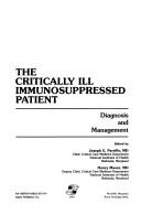 Cover of: The Critically Ill Immunosuppressed Patient | Joseph E., M.D. Parrillo