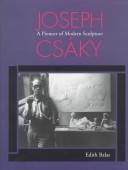 Cover of: Joseph Csaky: A Pioneer of Modern Sculpture (Memoirs of the American Philosophical Society) (Memoirs of the American Philosophical Society)