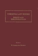 Cover of: Virginia Law Books: Essays and Bibliographies (Memoirs of the American Philosophical Society)