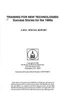 Cover of: Training for new technologies: Success stories for the 1990s (A BNA special report)