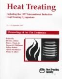 Cover of: Heat Treating: Including the 1997 International Induction Heat Treating Symposium  by Ind.) ASM Heat Treating Society. Conference and Exposition (17th : 1997 : Indianapolis, Ind.) International Induction Heat Treating Symposium (1st : 1997 : Indianapolis, David L. Milam