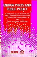 Energy prices and public policy by Committee for Economic Development. Research and Policy Committee.