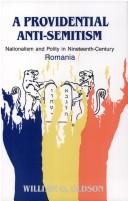 Cover of: A providential anti-Semitism: nationalism and polity in nineteenth century Romania