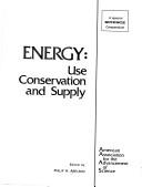 Cover of: Energy: Use, conservation, and supply  by Philip Hauge Abelson