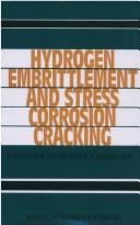Cover of: Hydrogen embrittlement and stress corrosion cracking by edited by R. Gibala and R.F. Hehemann.