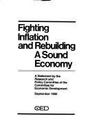 Cover of: Fighting inflation and rebuilding a sound economy: a statement