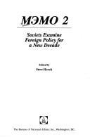 Cover of: Memo 2: Soviets Examine Foreign Policy for a New Decade