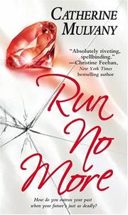 Cover of: Run no more by Catherine Mulvany