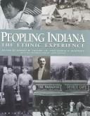 Cover of: Peopling Indiana by edited by Robert M. Taylor, Jr. and Connie A. McBirney ; introduction by John Bodner.