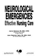 Cover of: Neurological emergencies: effective nursing care