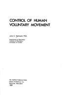 Control of human voluntary movement by John C. Rothwell