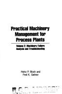 Machinery failure analysis and troubleshooting by Heinz P. Bloch, F.K. Geitner