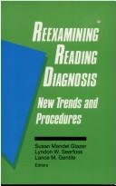 Cover of: Reexamining Reading Diagnosis by Susan Mandel Glazer, Lyndon W. Searfoss, Lance M. Gentile
