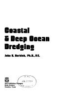 Cover of: Coastal & deep ocean dredging | John B. Herbich