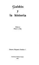 Cover of: Galdós y la historia: editado por Peter A. Bly.