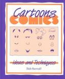 Cover of: Cartoons and comics: ideas and techniques