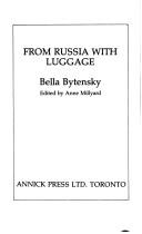 From Russia with luggage by Bella Bytensky