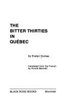 Cover of: Bitter Thirties in Quebec (Black Rose Books)