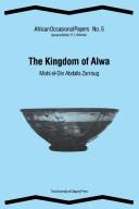 Cover of: The Kingdom of Alwa by Mohi El-Din Abdalla Zarroug