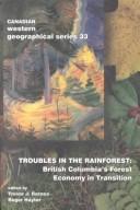 Troubles in the rainforest by Trevor J. Barnes