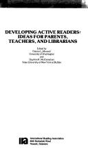 Cover of: Developing Active Readers by Dianne L. Monson, DayAnn K. McClenathan, Dayann McClenathan, Dianne L. Monson, Dayann McClenathan