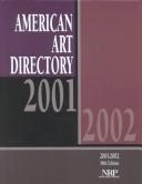 Cover of: American Art Directory 2001-2002 (American Art Directory, 58th ed) | National Register Publishing Editorial S