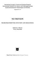 Cover of: Nutrition, Neurotransmitter Function and Behavior (International Journal for Vitamin and Nutrition Research, Supp. No 29)