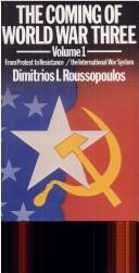 Cover of: The coming of World War Three by Dimitrios I. Roussopoulos