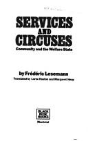 Cover of: Services and circuses: community and the welfare state