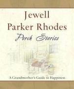 Porch stories by Jewell Parker Rhodes