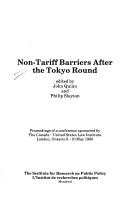 Cover of: Non-tariff barriers after the Tokyo Round: proceedings of a conference sponsored by the Canada-United States Law Institute, London, Ontario 8-10 May 1980