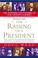 Cover of: The Raising of a President