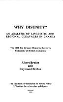 Cover of: Why disunity?: an analysis of linguistic and regional cleavages in Canada