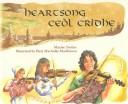 Cover of: Heartsong/Ceol Criohe: Ceol Cridhe