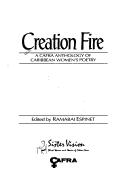 Cover of: Creation Fire: A Cafra Anthology of Caribbean Women's Poetry