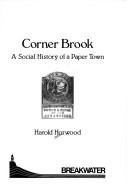 Cover of: Corner Brook by Harold Andrew Horwood