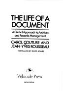 Cover of: The life of a document: a global approach to archives and records management