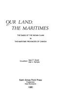 Cover of: Our land: The Maritimes  | 