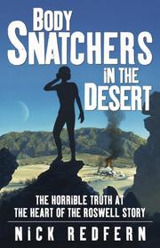 Cover of: Body snatchers in the desert: the horrible truth at the heart of the Rosewell story