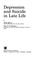 Cover of: Depression and Suicide in Late Life