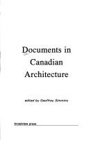 Cover of: Documents in Canadian architecture by edited by Geoffrey Simmins.