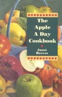 Cover of: The Apple a Day Cookbook