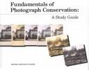 Cover of: Fundamentals of photograph conservation: a study guide