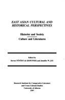 Cover of: East Asian cultural and historical perspectives: histories and society/culture and literatures