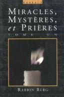 Cover of: Miracles Mysteries and Prayer by Rav Berg